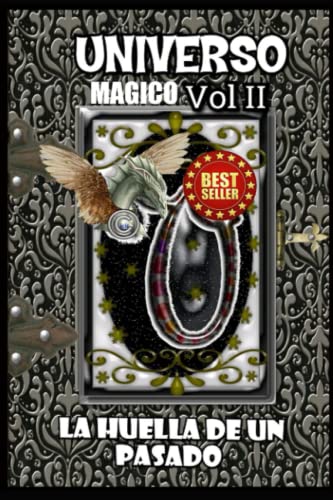 Universo magico: La huella de un pasado (Spanish Edition)