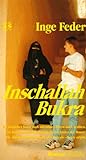 Inschallah bukra. ( So Gott will - vielleicht morg