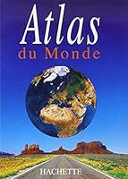 Atlas du monde 2011668077 Book Cover