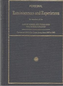 Hardcover Personal reminiscences and experiences: Campaign life in the Union Army from 1862-1865 Book