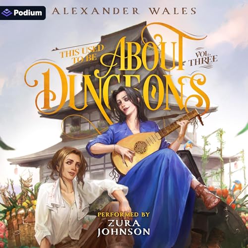 This Used to Be About Dungeons: Volume 3 cover art