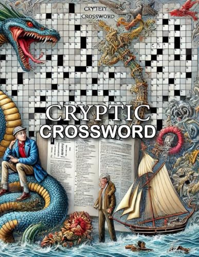 Cryptic Crossword Puzzle: 50 World-Famous Cryptic Crossword Puzzles for American Cryptic for Fun All Puzzle Lover. With Solution Best Gift For and All Puzzlers