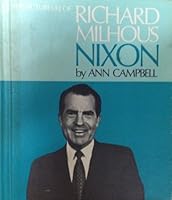 Richard Milhous Nixon (Picture Life Series) 0531009831 Book Cover