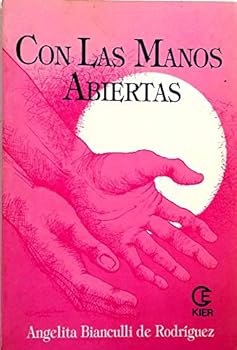 Paperback Con Las Manos Abiertas (Spanish Edition) [Spanish] Book