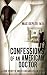 Confessions of an American Doctor: A true story of greed, ego and loss of ethics