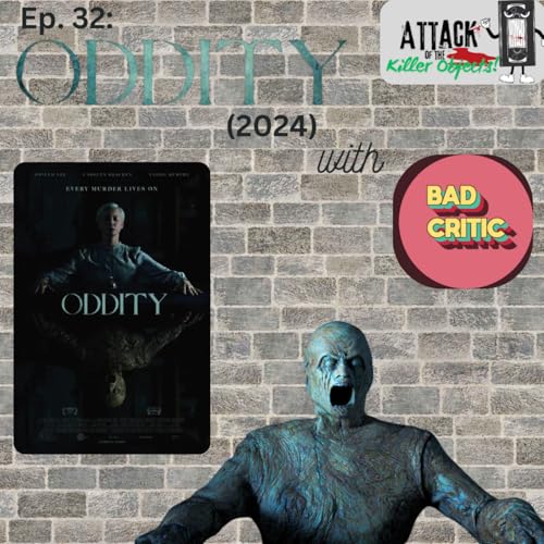 Ep. 32: Oddity (2024) with BadCritic Podcast Por  arte de portada