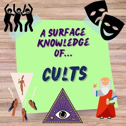 A Surface Knowledge of Cults