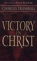 By Charles G. Trumbull Victory in Christ [Mass Market Paperback] B00SB1PCUI Book Cover