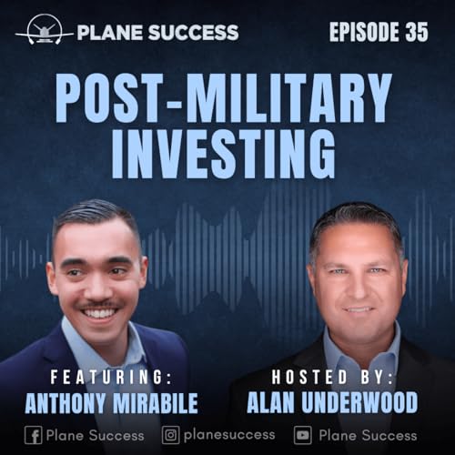 Post-Military Success Through Real Estate and Business Acquisitions with Anthony Mirabile