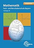 merkhilfe mathematik fos bayern  Mathematik Fach- und Berufsoberschule Bayern: Vorklasse 10