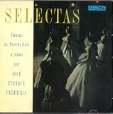 SELE CTAS DANZAS DE P.R. - A PIANO POR JOSE ENRIQUE PEDREIRA