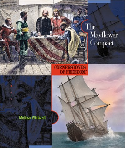 The Mayflower Compact (Cornerstones of Freedom Second Series)