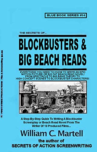 Writing Blockbuster Screenplays (and Beach Read novels) (Screenwriting Blue Books Book 14) (English Edition)