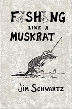 Paperback Fishing Like A Muskrat Book