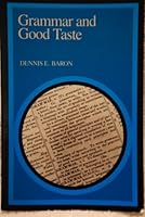 Grammar and Good Taste: Reforming the American Language 0300030800 Book Cover