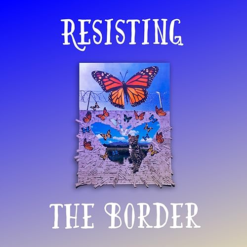 Resisting the Border cover art