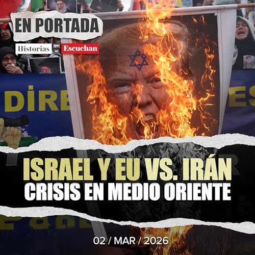 Ir&aacute;n responde a bombardeos de EU e Israel; hay cientos de muertos