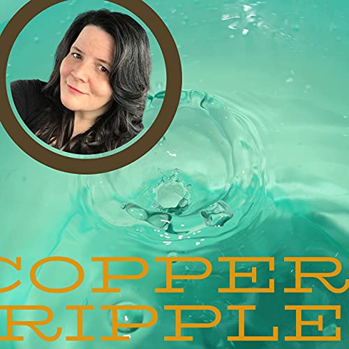 Welcome to the Copper Ripple!