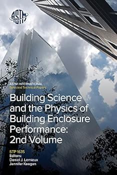 Paperback Building Science and the Physics of Building Enclosure Performance: 2nd Volume Book