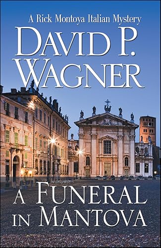 A Funeral in Mantova (Rick Montoya Italian Mysteries Book 5)