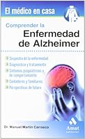 Comprender la enfermedad del Alzheimer: Sospecha de la enfermedad, diagnóstico y tratamiento 8497354044 Book Cover