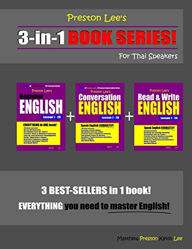 Preston Lee’S 3-In-1 Book Series! Beginner English, Conversation English & Read & Write English Lesson 1 – 20 For Thai Speakers (Preston Lee'S English