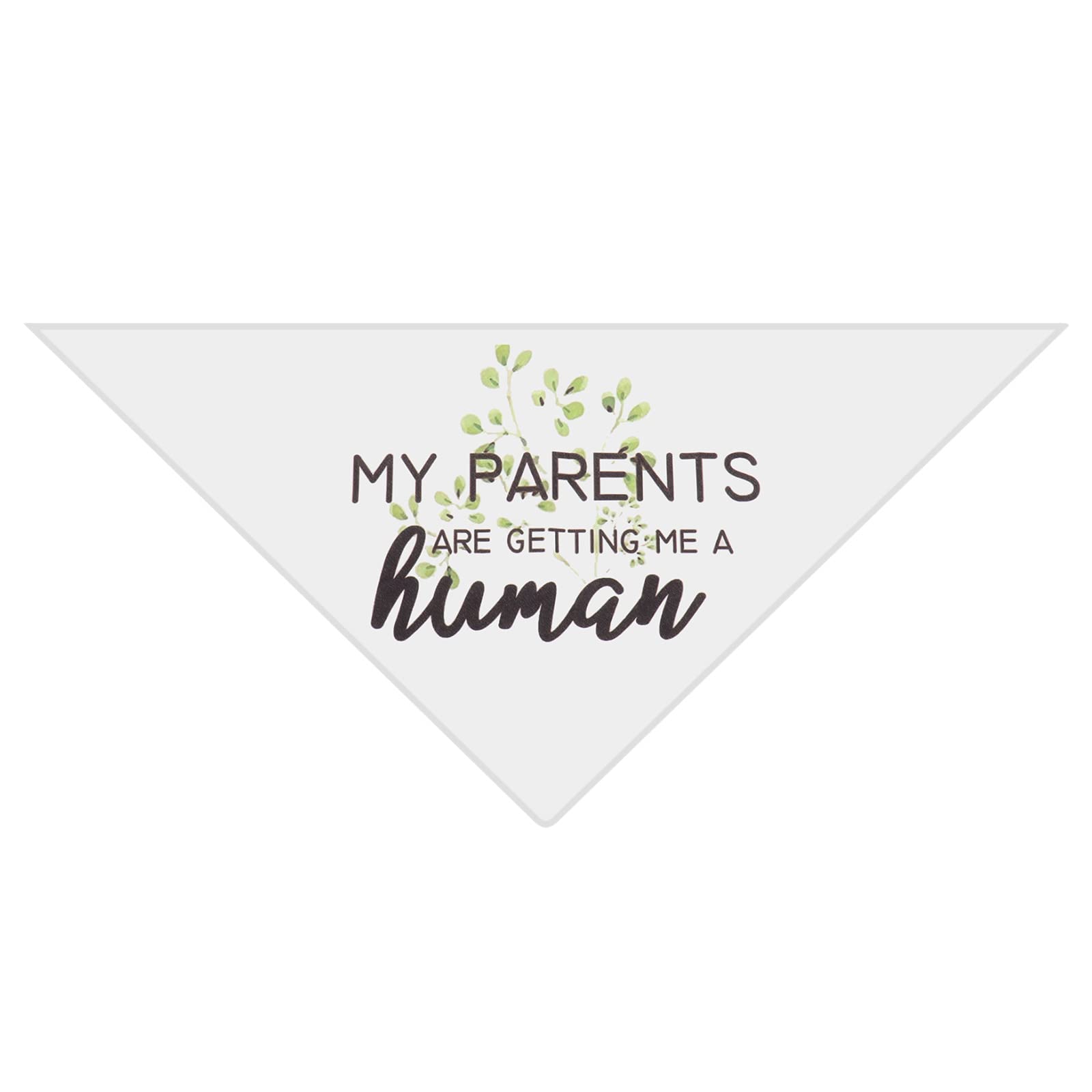 EMSea Bandana para perro 'My Parents are Getting Me A Human' Bufanda Triangular para mascotas Baberos para perros Pañuelo para llevar al diario Accesorios de fotos de boda