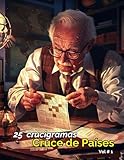  CRUCE DE PAISES: 25 Crucigramas Vol #1