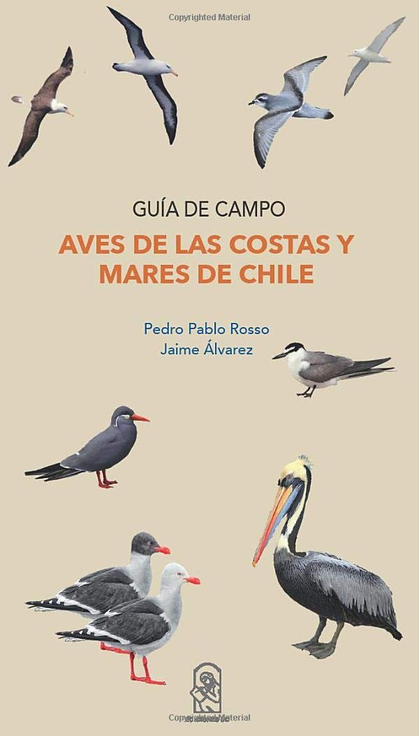 Aves de las costas y mares de Chile: Guía de campo