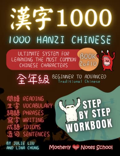 Learn 1000 Hanzi Chinese Characters Book 2 Of 10 - Traditional Chinese: Ultimate System To Learning The Most Common Chinese Characters Book 2 Of 10 ... (Learn 1000 Hanzi Chinese Characters System) #TOP16
