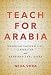 Teach for Arabia: American Universities, Liberalism, and Transnational Qatar