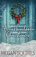 An Heirloom Christmas 169768677X Book Cover