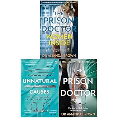 The Prison Doctor Women Inside, Unnatural Causes, THE PRISON DOCTOR 3 Books Collection Set