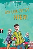 regina rusch familie  Ich leb jetzt hier!: Die Geschichte einer Einwanderer-Familie