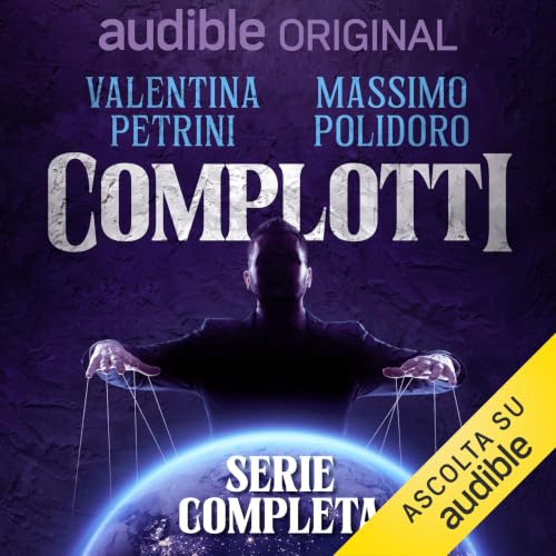 Complotti Podcast con Massimo Polidoro, Valentina Petrini copertina