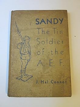 Sandy; The Tin Soldier of the A.E.F.