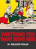 Everything You Want Right Here (Electric Literature's Recommended Reading)