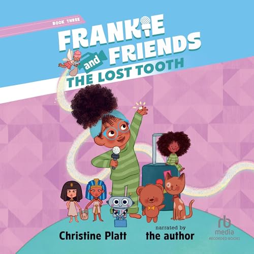 Frankie and Friends: The Lost Tooth : Christine Platt episode artwork
