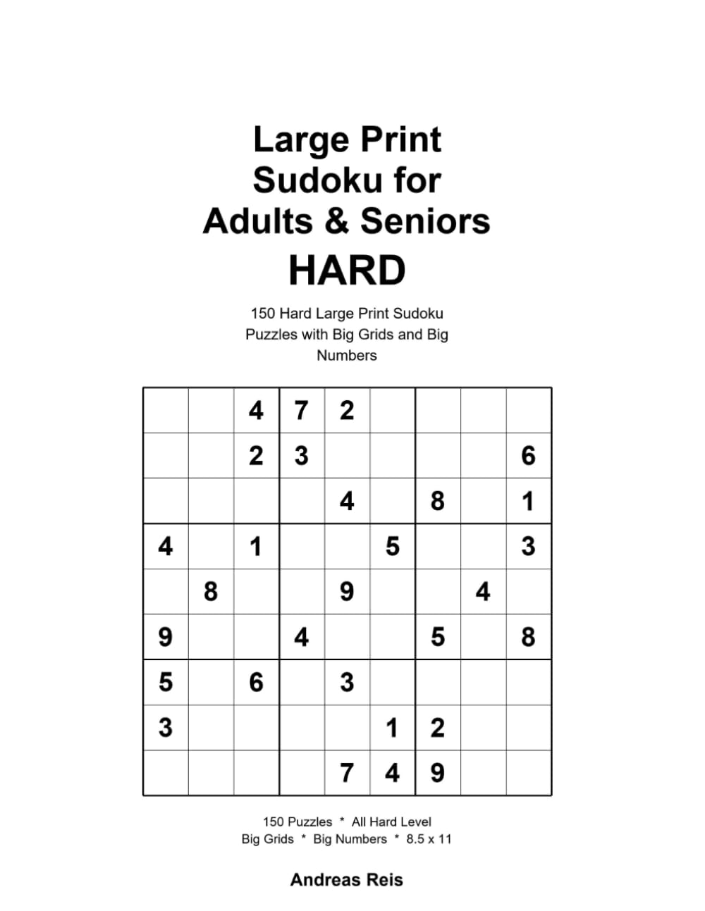 Large Print Sudoku for Adults & Seniors: Hard: 150 Large Print Sudoku Puzzles with Big Grids and Big Numbers - Challenging Brain Games