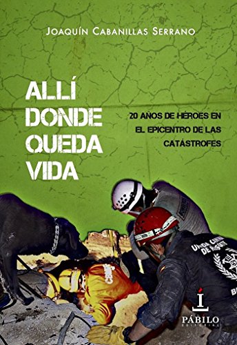 Allí donde queda vida