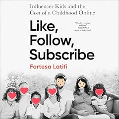 Like, Follow, Subscribe Audiobook By Fortesa Latifi cover art
