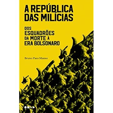 Capa do livro A república das milícias: Dos esquadrões da morte à era Bolsonaro