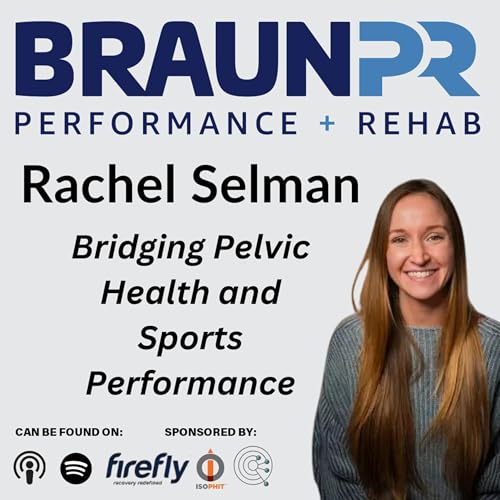 Rachel Selman: Bridging Pelvic Health and Sports Performance Podcast Por  arte de portada