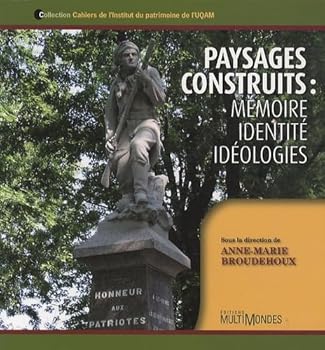 Paperback PAYSAGES CONSTRUITS MEMOIRE IDENTITE IDEOLOGIES [French] Book