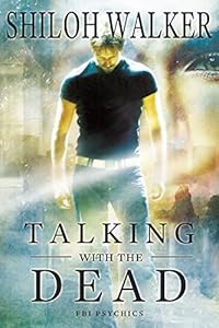 Talking With the Dead: Prequel (The FBI Psychics)