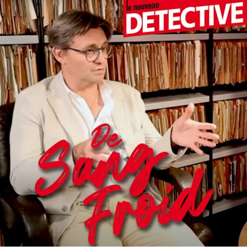 Couverture de Podcast / De sang froid - Rencontre avec Jean-Pierre Colombies, ancien commandant des stups &agrave; Paris et Marseille - &eacute;pisode 1