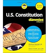 U.S. Constitution For Dummies, All New Edition