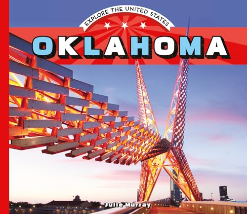 Oklahoma (Explore the United States)