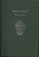 Jean Mairet (Twayne's world authors series ; TWAS 358 : France) 0805725652 Book Cover