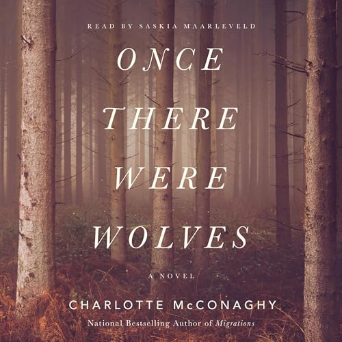 Once There Were Wolves by Charlotte McConaghy episode artwork